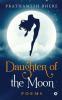 Daughter Of The Moon: Poems