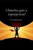 Chinchu Gets A Superpower!