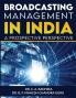 Broadcasting Management In India : A Prospective Perspective