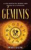 Geminis: La guía definitiva del increíble signo zodiacal de la astrología