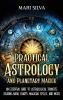 Practical Astrology and Planetary Magick