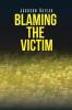 Blaming the Victim