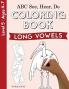 ABC See Hear Do Level 5: Coloring Book Long Vowels