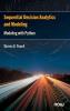 Sequential Decision Analytics and Modeling: Modeling with Python (Foundations and Trends® in Technology Information and Operations Management)