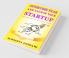 Overcome Fear And Launch Your Startup: The Step By Step Guide On How To Conquer Your Fear And Start Your Dream Business.