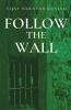 Follow The Wall