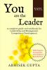 YATL - You are the Leader : A complete guide and workbook for Leadership and Management Competency Development