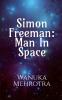 Simon Freeman: Man In Space