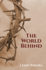 The World Behind : Stories And Poems
