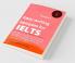 Ranjot's Easy writing samples for IELTS : The Best Guide with Practice to Get a Target Band Score of 7.5+ In 30 Minutes a Day