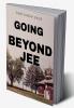 Going Beyond Jee : Struggles of a common indian boy who strives to find peace in his life