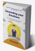 Unwinding your emotions