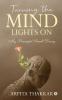 Turning the Mind Lights On