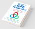 The Gps Paradigm: For Successful Mergers Acquisitions & Joint Ventures: For Successful Mergers Acquisitions And Joint Ventures