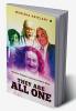 They Are All One