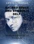 SACRED SPACE AND SYMBOLIC SELF