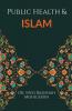 Public Health &amp;amp; Islam