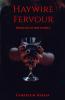 Haywire Fervour: Riddled In Her Purity