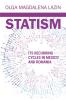 Statism Its Recurring Cycles in Mexico and Romania