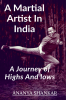 A martial Artist In India : Journey Of Lows And Highs