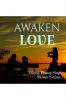 AWAKEN LOVE