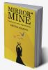 Mirror Mine : A Fascinating Tread of Magic and Reality