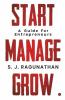 Start Manage Grow: A Guide For Entrepreneurs