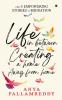 Life in Between: Creating a Home Away From Home : With 6 Empowering Stories of Migration