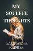 My Soulful Thoughts