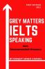 Grey Matters Ielts Speaking With Recommended Answers