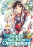 Saint's Magic Power Is Omnipotent (Manga) Vol. 6