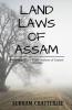 Land Laws Of Assam A Refernce Book