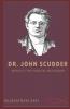Dr John Scudder: World’S First Medical Missionary