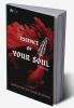 Essence Of Your Soul