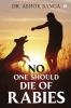 No One Should Die Of Rabies