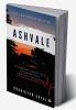 Ashvale : If Shadows Could Talk Enduring Pain Would It Be Easy?