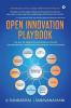 Open Innovation Playbook: The Art Of Impactful Enterprise-Startup Collaboration Leveraging The Innovation Ecosystem