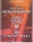 THE TRUTH ABOUT ENTREPRENEURSHIP : 101 START UP IDEAS