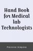 Hand Book For Medical Lab Technologists