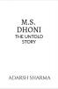 M.S. Dhoni -The Untold Story