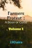 Farmers Protest : A Boon or Curse : A few questions