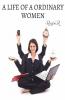 A Life Of A Ordinary Women : The Life Of A Women