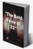 The Bold Voice of 32