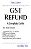 Gst Refund | A Complete Guide | 1St Edition 2021