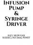 INFUSION PUMP & SYRINGE DRIVER