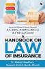 A Handbook On Law Of Insurance : (As Per The Syllabus Of Gauhati University) B.A. B.B.A. B.Com Ll.B(Hons.) And 3 Year Ll.B Course