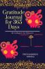 Gratitude Journal For 365 Days : Be A Magnet For Miracles