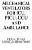 Mechanical Ventilators For Icu Picu Ccu And Ambulance.