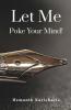 Let Me Poke Your Mind!