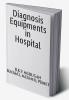 Diagnosis Equipments in Hospital